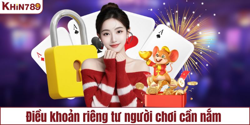 Các điều khoản riêng tư mà anh em cần nắm