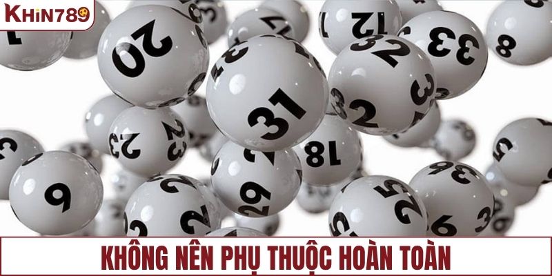 Không nên phụ thuộc hoàn toàn vào dự đoán