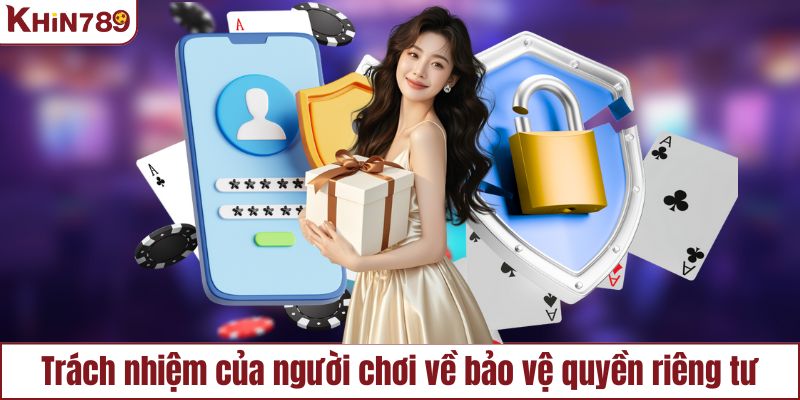Nhiệm vụ người chơi về bảo vệ chính sách riêng tư
